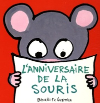 Bénédicte Guettier - L'anniversaire de la souris.