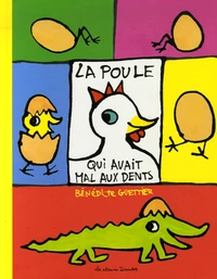 La poule qui avait mal aux dents