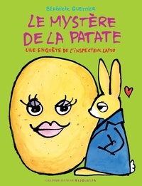 Bénédicte Guettier - Le mystère de la patate - Une enquête de l'inspecteur Lapou.
