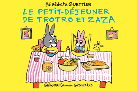 Bénédicte Guettier - Le petit-déjeuner de Trotro et Zaza.