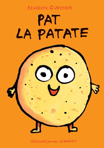 Bénédicte Guettier - Pat la patate.