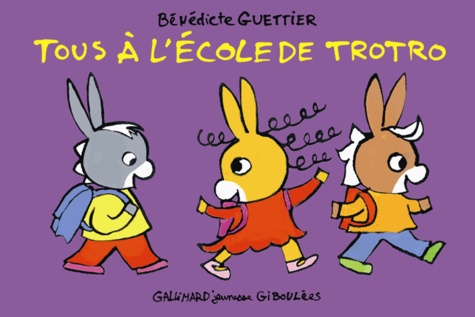 Bénédicte Guettier - Tous à l'école de Trotro.