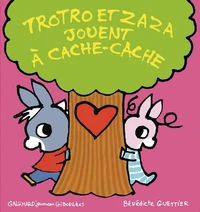 Trotro et Zaza jouent à cache-cache