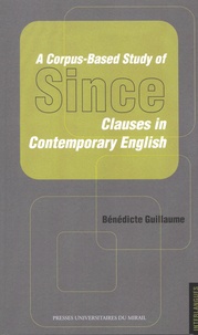 Bénédicte Guillaume - A Corpus-Based Study of Since - Clauses in Contemporary English.