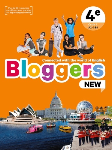 Anglais 4e Bloggers New  Edition 2022