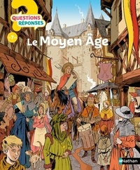 Bénédicte Le Loarer et Xavier Mussat - Le Moyen Age.