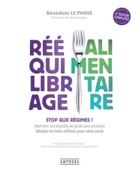 Bénédicte Le Panse - Réequilibrage alimentaire - Stop aux régimes !.