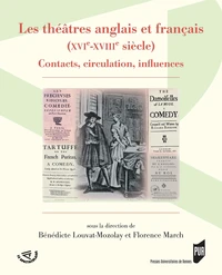 Les théâtres anglais et français (XVIe-XVIIIe siècle)