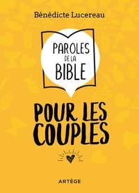 Bénédicte Lucereau - Paroles de la Bible pour les couples.