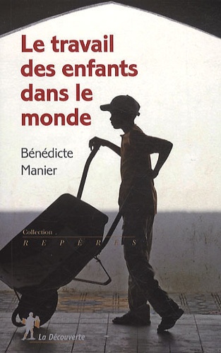 Bénédicte Manier - Le travail des enfants dans le monde.