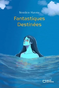 Fantastiques destinées