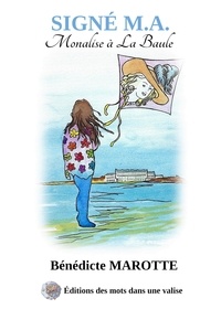 Benedicte Marotte - Signé M.A - Monalise à La Baule.