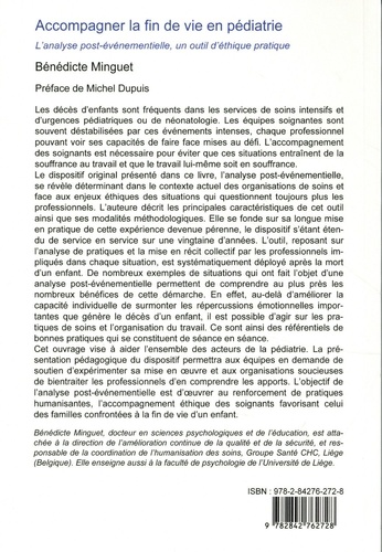 Accompagner la fin de vie en pédiatrie. L’analyse post-événementielle, un outil d’éthique pratique - Soutenir les soignants, les familles et œuvrer à des pratiques humanisantes 2021