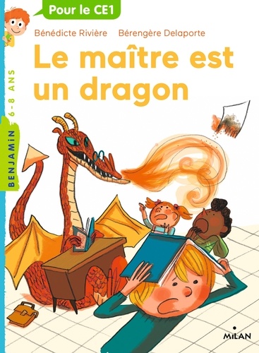 Bénédicte Rivière et Bérengère Delaporte - Le maître est un dragon.