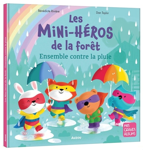 Les Mini-héros de la forêt. Ensemble contre la pluie