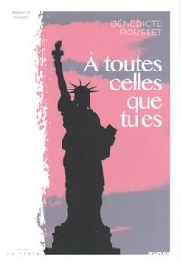 A toutes celles que tu es