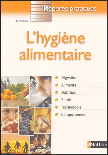 Bénédicte Rullier - L'hygiène alimentaire.