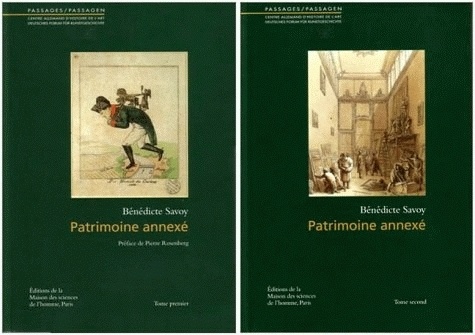 Patrimoine annexé. Les biens culturels saisis par la France en Allemagne autour de 1800, 2 volumes