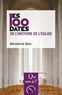 Bénédicte Sère - Les 100 dates de l'histoire de l'église.