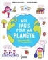 Bénédicte Solle Bazaille et Océane Meklemberg - Moi, j'agis pour ma planète - 140 petits défis pour tous les jours.