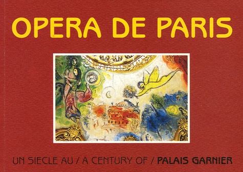 Bénédicte Tézenas du Montcel et Alain de Bussac - Opéra de Paris - Un siècle - A Century.