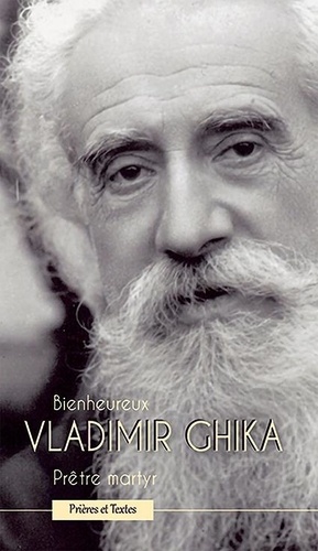  Bénédictines Editions - Bienheureux Vladimir Ghika.