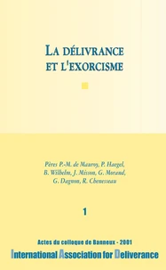 La prière de délivrance et l'exorcisme