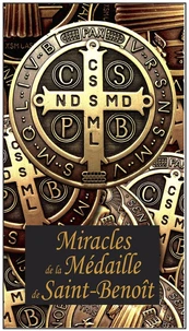 Miracles de la médaille de St Benoît