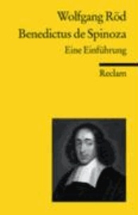 Benedictus de Spinoza - Eine Einführung in sein Denken aus dem Geist der Geometrie.