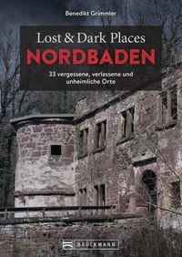 Lost &amp; Dark Places Nordbaden
