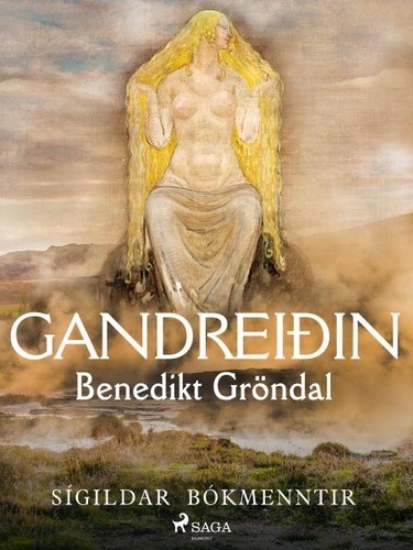 Benedikt Gröndal - Gandreiðin.