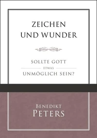 Zeichen und Wunder