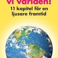 Så räddar vi världen