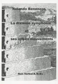 La dixième symphonie et ses infinis mouvements
