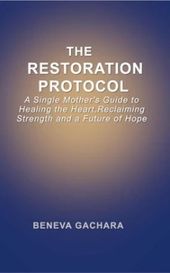 The Restoration Protocol