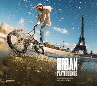  Benevento Publishing - Urban Playgrounds - Athletes Claim Cities Around the World.