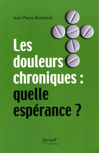 Les douleurs chroniques : quelle espérance ?
