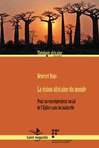 La vision africaine du monde - Pour un enseignement social de lEglise sans loi naturelle.pdf