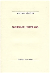 Naufrage, Naufrage,