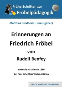 Erinnerungen an Friedrich Fröbel