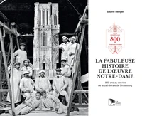La fabuleuse histoire de l’oeuvre Notre-Dame
