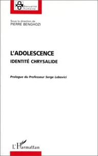 L'ADOLESCENCE. Identité chrysalide