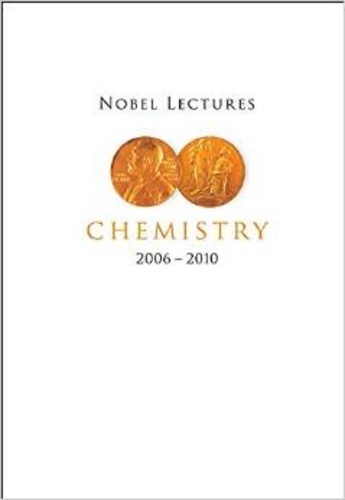 Bengt Norden - Nobel Lectures in Chemistry - 2006-2010.