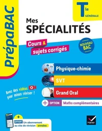Prépabac - Mes spécialités Physique-chimie, SVT, Grand oral, Maths complémentaires Tle - Bac 2027