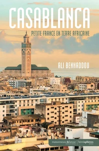 Casablanca, petite France en terre africaine