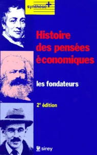 Histoire Des Pensees Economiques. Les Fondateurs, 2 Eme Edition 1993