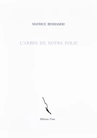 L'arbre de notre folie