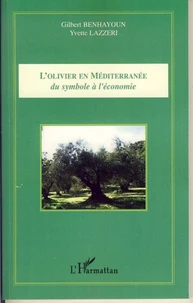 L'olivier en Méditerranée : du symbole à l'économie