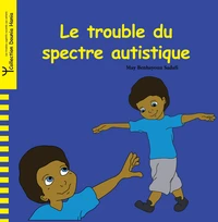 Le trouble du spectre autistique