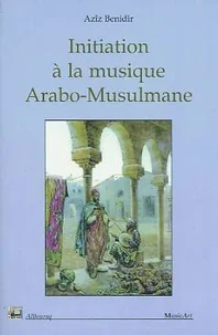 Initiation à la musique arabo-musulmane